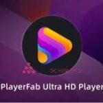 PlayerFab 7.0.5.0 Review